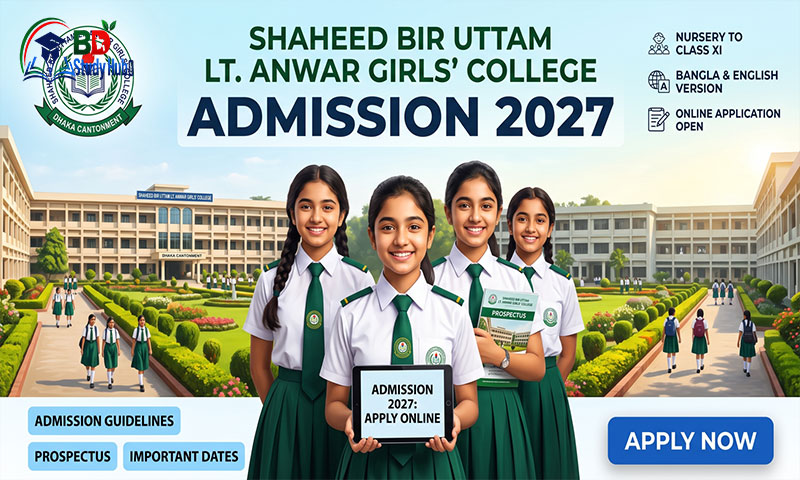 Shaheed Bir Uttam Lt. Anwar Girls' College Admission